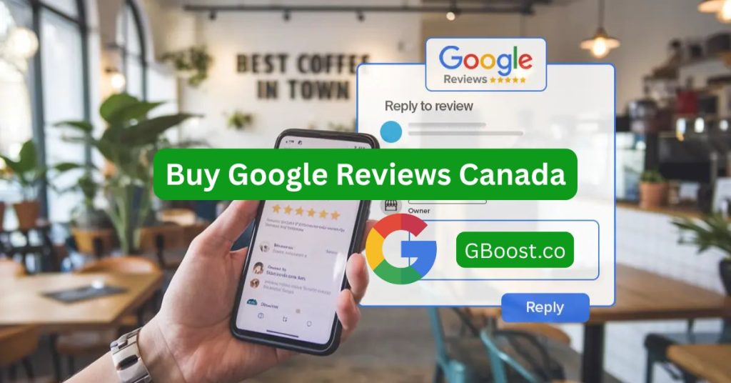 Buy Google Reviews Canada