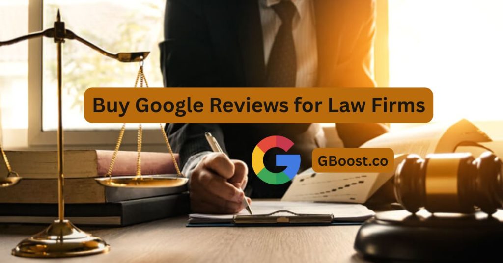Buy Google Reviews for Law Firms