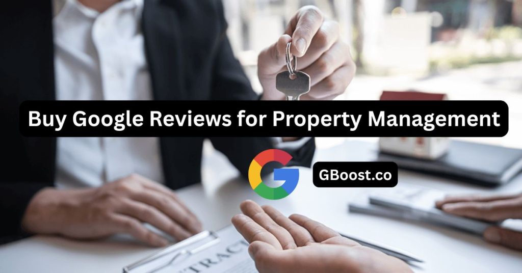 Buy Google Reviews for Property Management